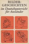 Helmut Lusensky - Bildergeschichten im Deutschunterricht für Ausländer [antikvár]