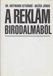 Buzási János, Dr. Hoffmann Istvánné - A reklám birodalmából [antikvár]