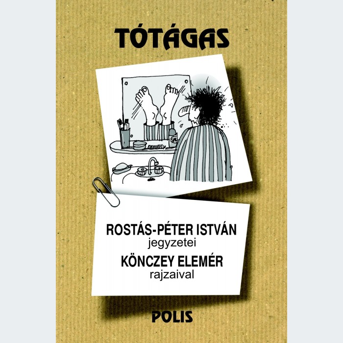 Rostás Péter szerk. - Tótágas
