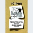 Rostás Péter szerk. - Tótágas