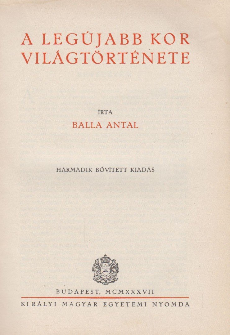 Balla Antal - A legújabb kor világtörténete [antikvár]