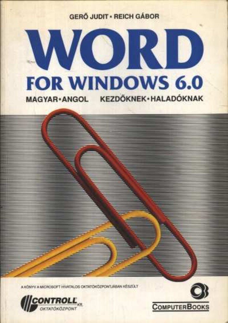 Gerő Judit - Reich Gábor - WORD For Windows 6.0 [antikvár]