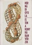Hernádi Gyula - Isten a konyhában vérzik [antikvár]