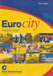 Mark Epstein, Jim Scrivener - Eurocity Student's book B2 Vantage [antikvár]