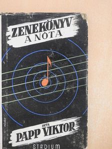 Papp Viktor - Zenekönyv - A nóta [antikvár]