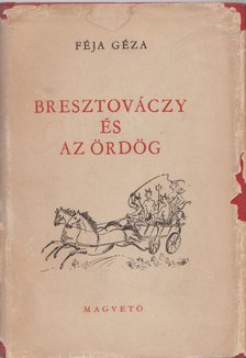 FÉJA GÉZA - Bresztováczy és az ördög [antikvár]