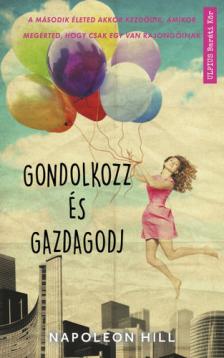 Napoleon Hill - Gondolkozz és gazdagodj [szépséghibás]