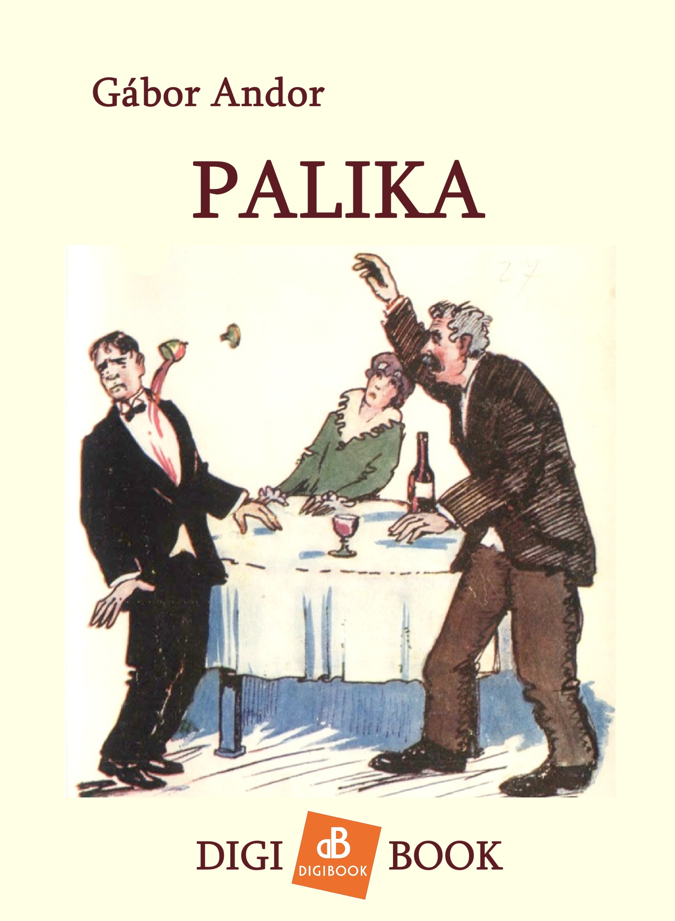 Gábor Andor - Palika [eKönyv: epub, mobi]