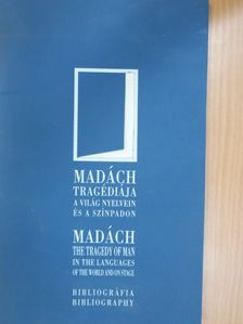 Madách tragédiája a világ nyelvein és a színpadon [antikvár]