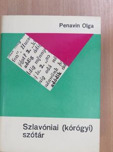 Penavin Olga - Szlavóniai (kórógyi) szótár 2. (töredék) [antikvár]