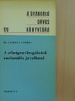 Dr. Csákány György - A röntgenvizsgálatok racionális javallatai [antikvár]