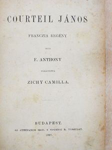 F. Anthony - Courteil János [antikvár]