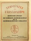 Madzsar József - Az ember származása és a származástan vázlata [antikvár]