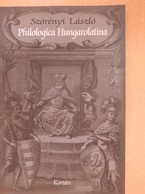 Szörényi László - Philologica Hungarolatina [antikvár]