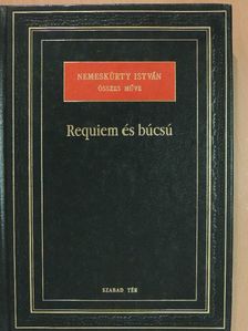 Nemeskürty István - Requiem és búcsú [antikvár]