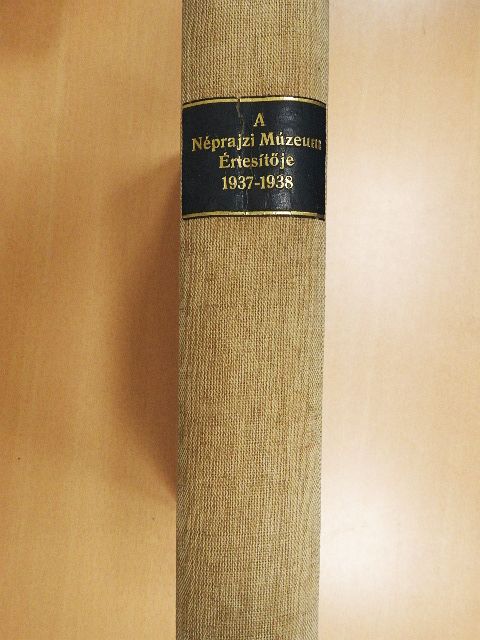 Bátky Zsigmond - A Néprajzi Múzeum értesitője 1937-1938/1-4. [antikvár]