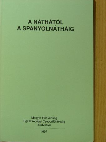 Dr. Jankovics István - A náthától a spanyolnátháig [antikvár]