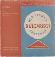 Walter, Hilmar - Wir lernen bulgarisch sprechen [antikvár]