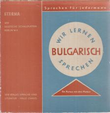 Walter, Hilmar - Wir lernen bulgarisch sprechen [antikvár]