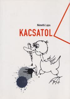 NÉMETH LAJOS - Kacsatoll [antikvár]