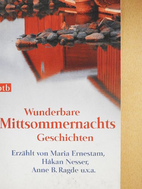 Anne B. Ragde - Wunderbare Mittsommernachts Geschichten [antikvár]