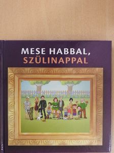 Gévai Csilla - Mese habbal, szülinappal [antikvár]