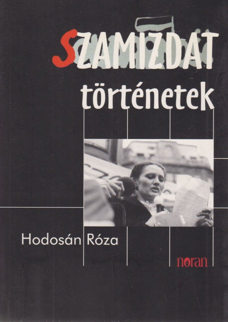 HODOSÁN RÓZA - Szamizdat történetek [antikvár]