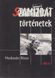 HODOSÁN RÓZA - Szamizdat történetek [antikvár]