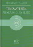 Hackenast Gábor - Tomcsányi Béla munkássága és élete [antikvár]