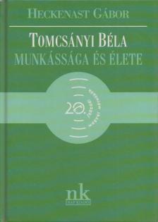 Hackenast Gábor - Tomcsányi Béla munkássága és élete [antikvár]