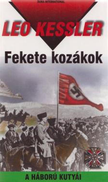 Leo Kessler - Fekete kozákok - A háború kutyái 29. [antikvár]