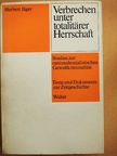 Herbert Jäger - Verbrechen unter Totalitärer Herrschaft [antikvár]