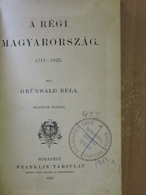 Grünwald Béla - A régi Magyarország [antikvár]