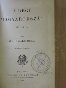 Grünwald Béla - A régi Magyarország [antikvár]