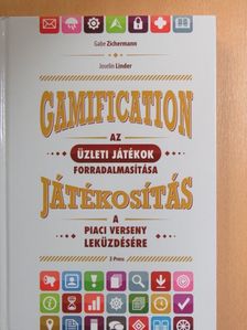 Gabe Zichermann - Gamification - Az üzleti játékok forradalmasítása [antikvár]