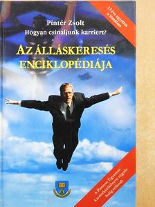 Pintér Zsolt - Az álláskeresés enciklopédiája [antikvár]