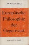 I. M. Bochenski - Europäische Philosophie der Gegenwart [antikvár]