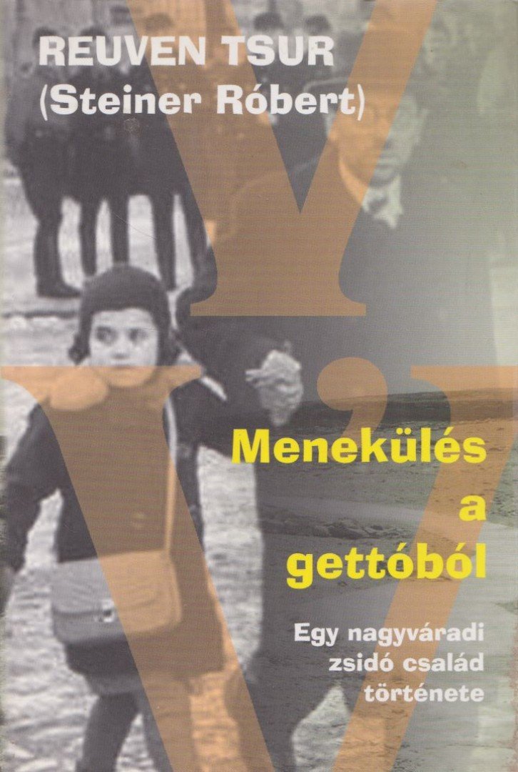 Reuven Tsur - Menekülés a gettóból [antikvár]