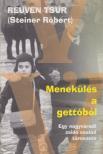 Reuven Tsur - Menekülés a gettóból [antikvár]