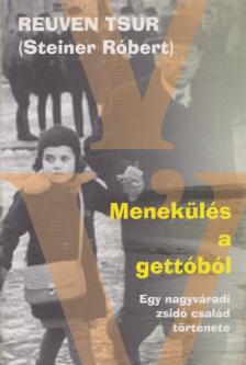 Reuven Tsur - Menekülés a gettóból [antikvár]