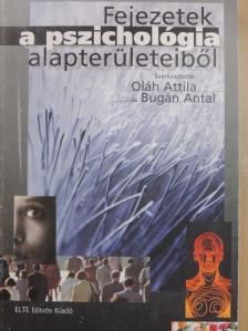 Barkóczi Ilona - Fejezetek a pszichológia alapterületeiből [antikvár]