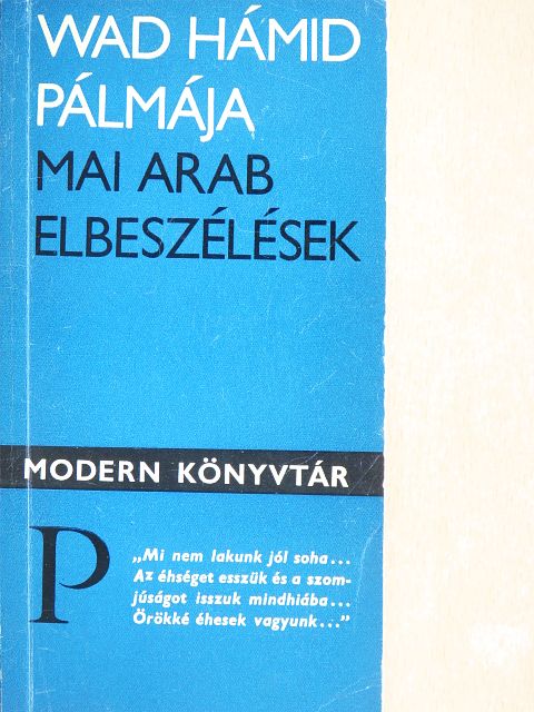 Abd Ar-Rahmán As-Sarqáwí - Wad Hámid Pálmája [antikvár]