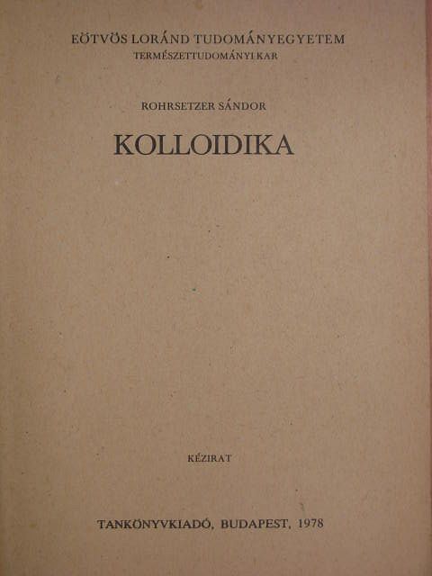 Rohrsetzer Sándor - Kolloidika [antikvár]