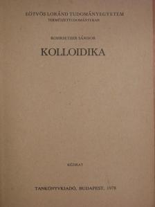 Rohrsetzer Sándor - Kolloidika [antikvár]