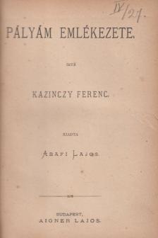 Kazinczy Ferenc - Pályám emlékezete [antikvár]