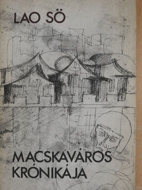 Lao Sö - Macskaváros krónikája [antikvár]