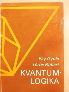 Fáy Gyula - Kvantumlogika [antikvár]