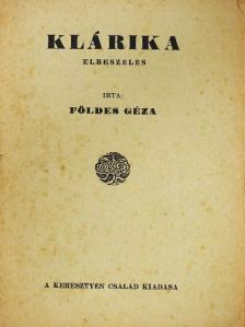 Földes Géza - Klárika [antikvár]