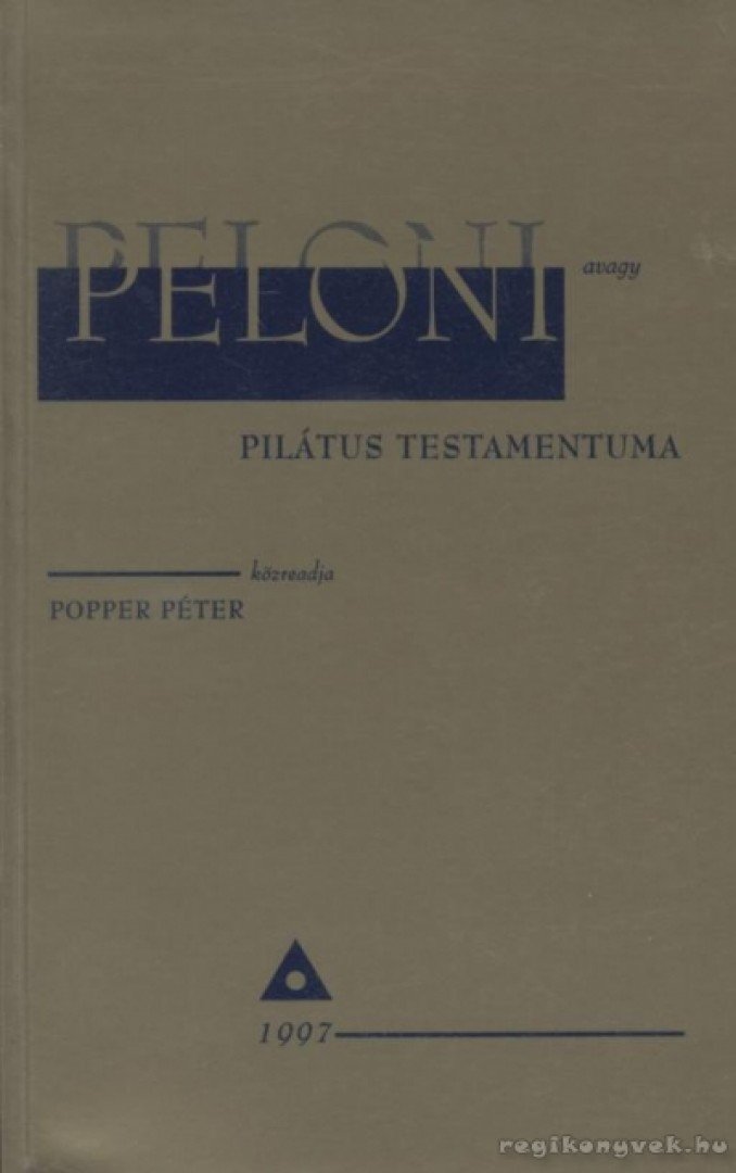 POPPER PÉTER - Peloni avagy Pilátus testamentuma [antikvár]