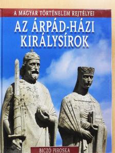 Biczó Piroska - Az Árpád-házi királysírok [antikvár]